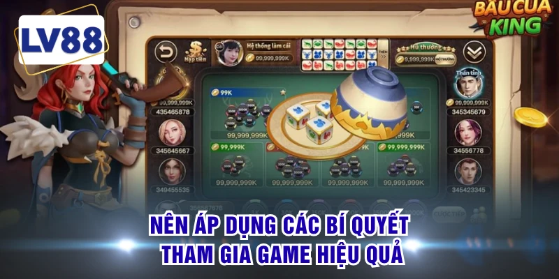 Nên áp dụng các bí quyết tham gia game hiệu quả